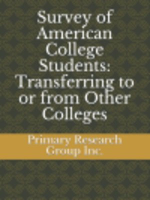 cover image of Survey of American College Students: Transferring to or from Other Colleges